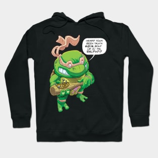 Ralph the other 5th Ninja Turtle Hoodie